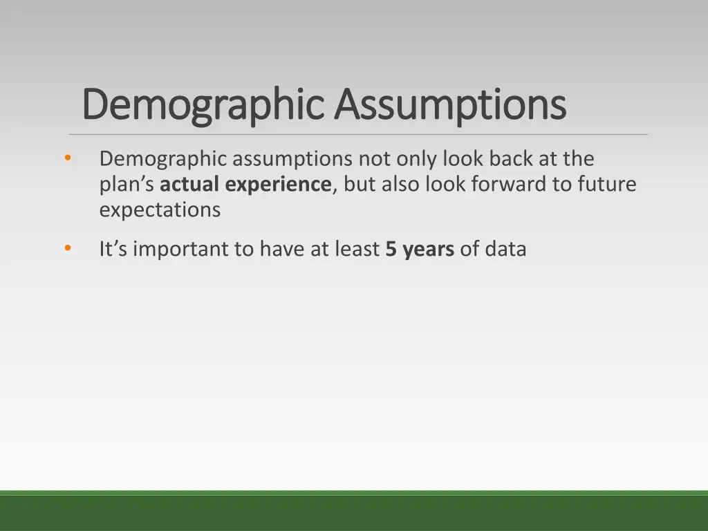 demographic assumptions demographic assumptions