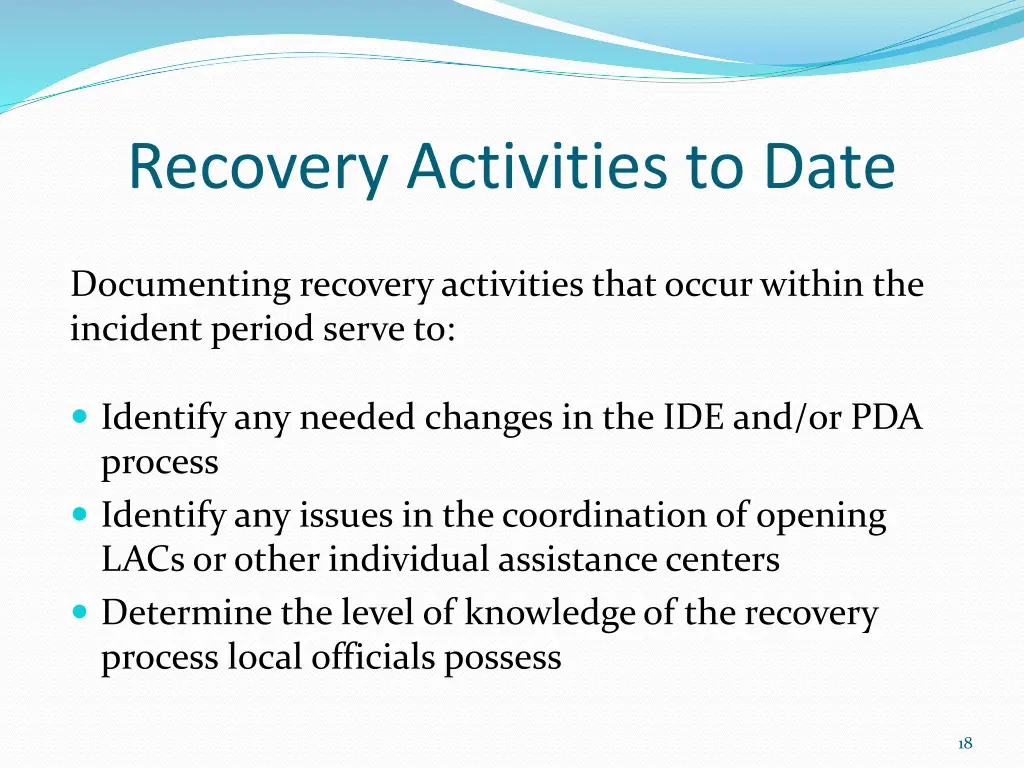 recovery activities to date