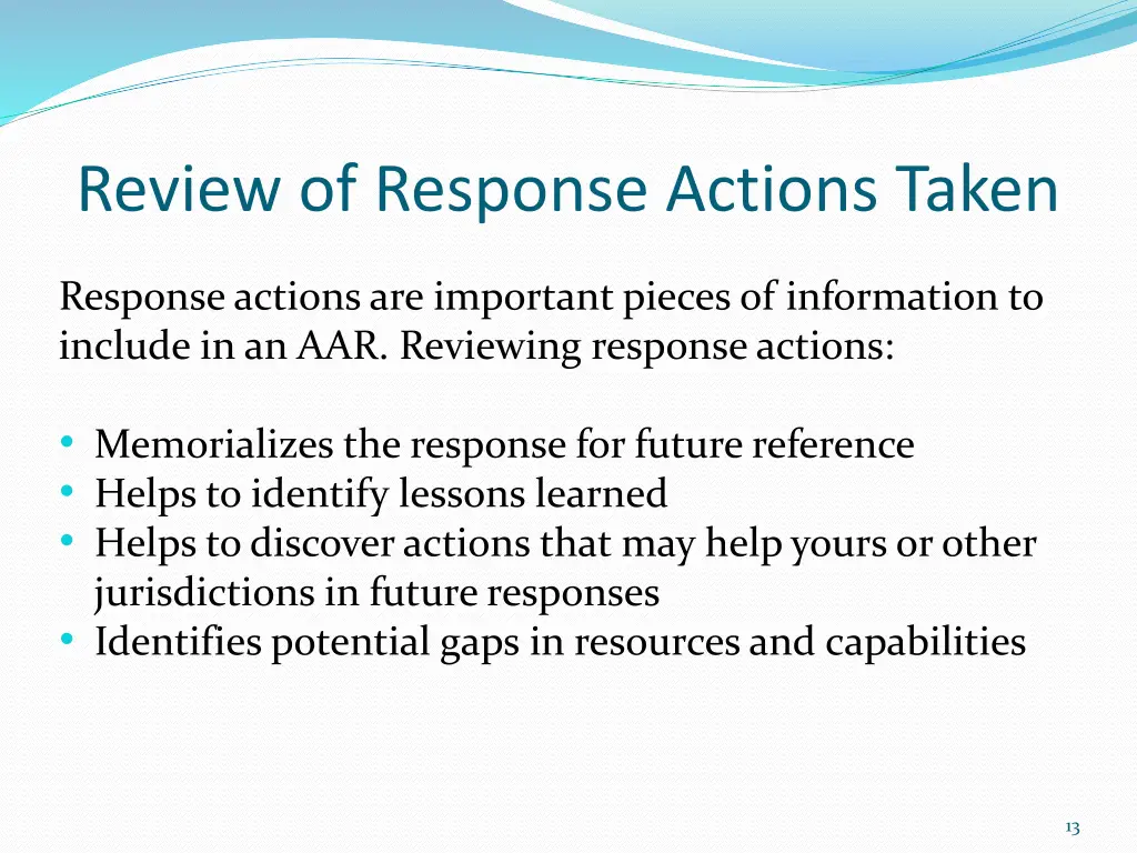 review of response actions taken