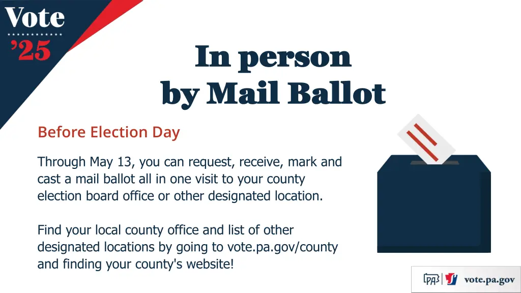 in person in person by mail ballot by mail ballot