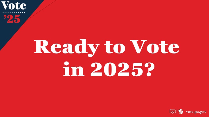 ready to vote in 2025
