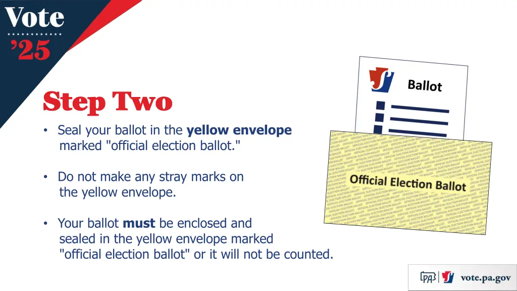 step two step two seal your ballot in the yellow