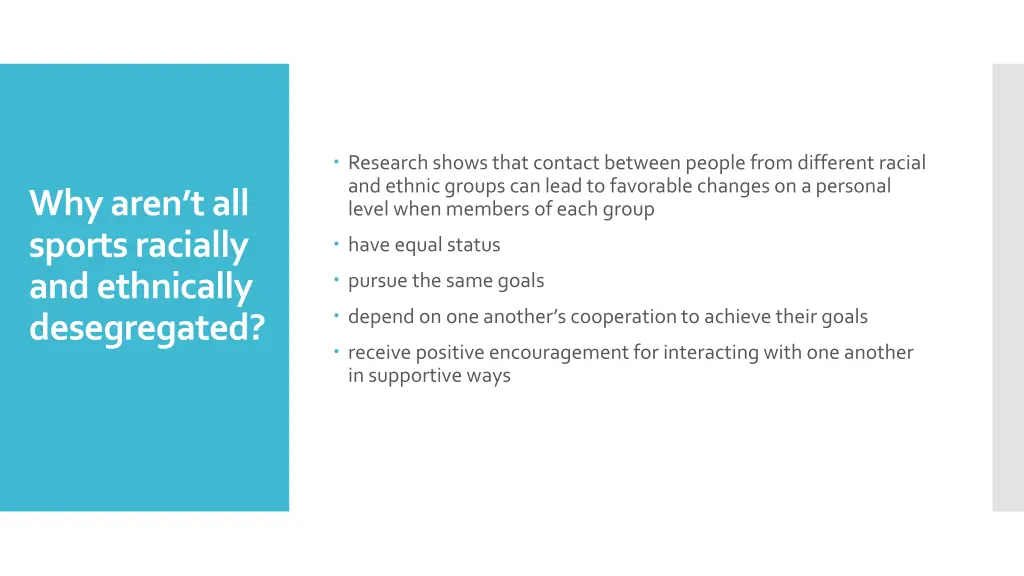 research shows that contact between people from