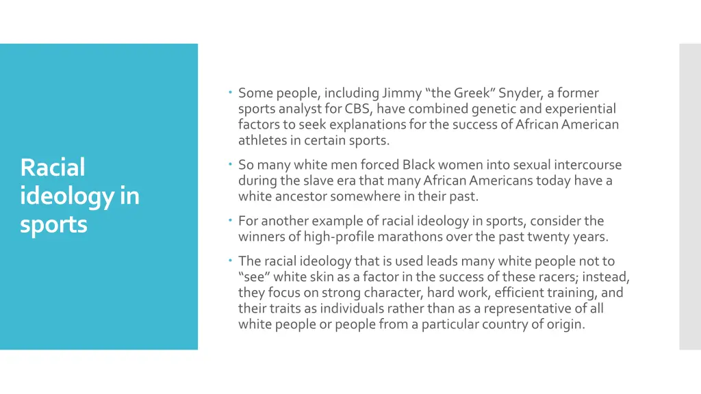 some people including jimmy the greek snyder