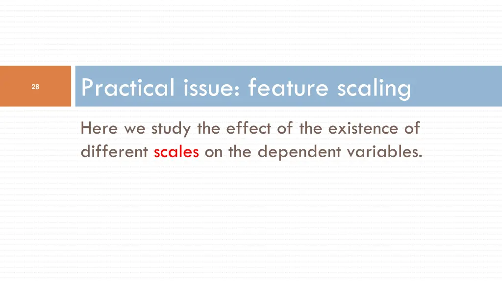 practical issue feature scaling