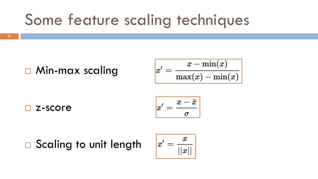 some feature scaling techniques