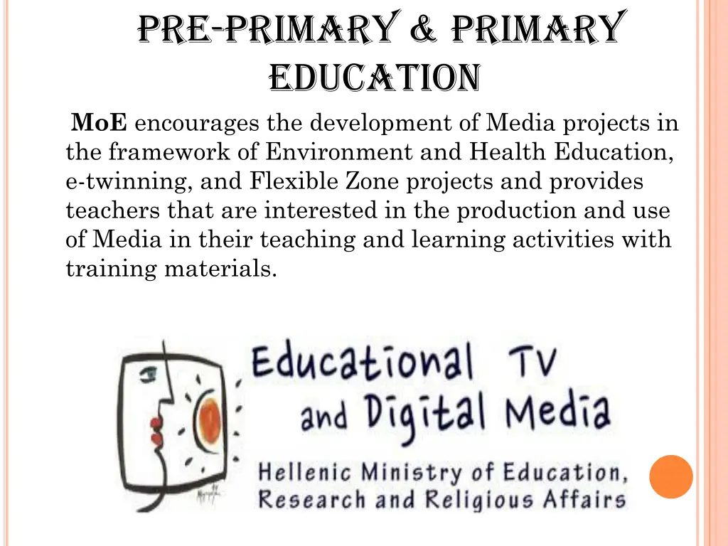 pre primary primary education moe encourages