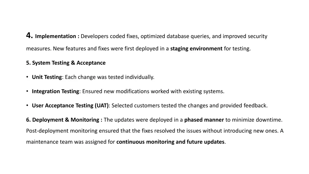 4 implementation developers coded fixes optimized