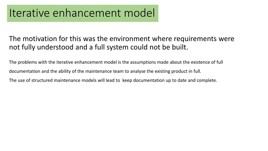 iterative enhancement model