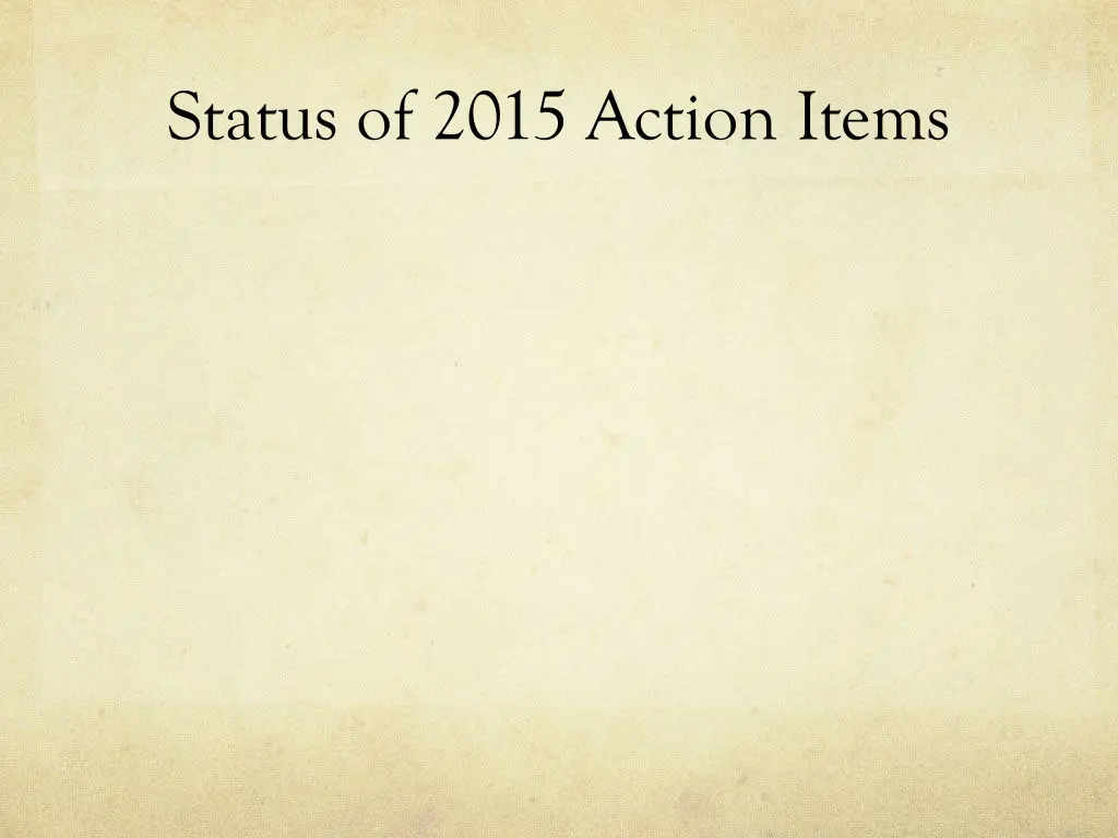 status of 2015 action items