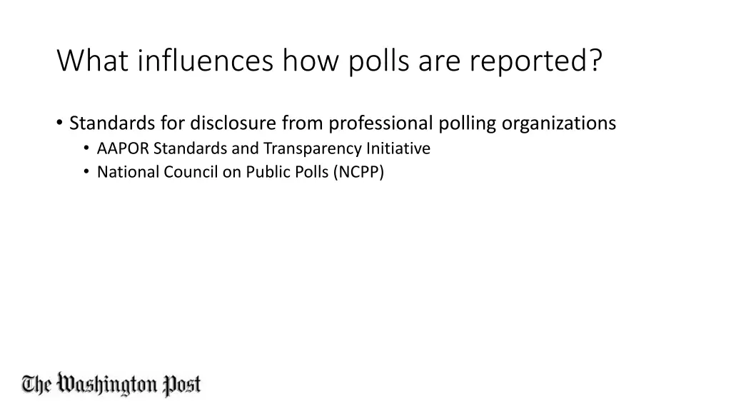 what influences how polls are reported