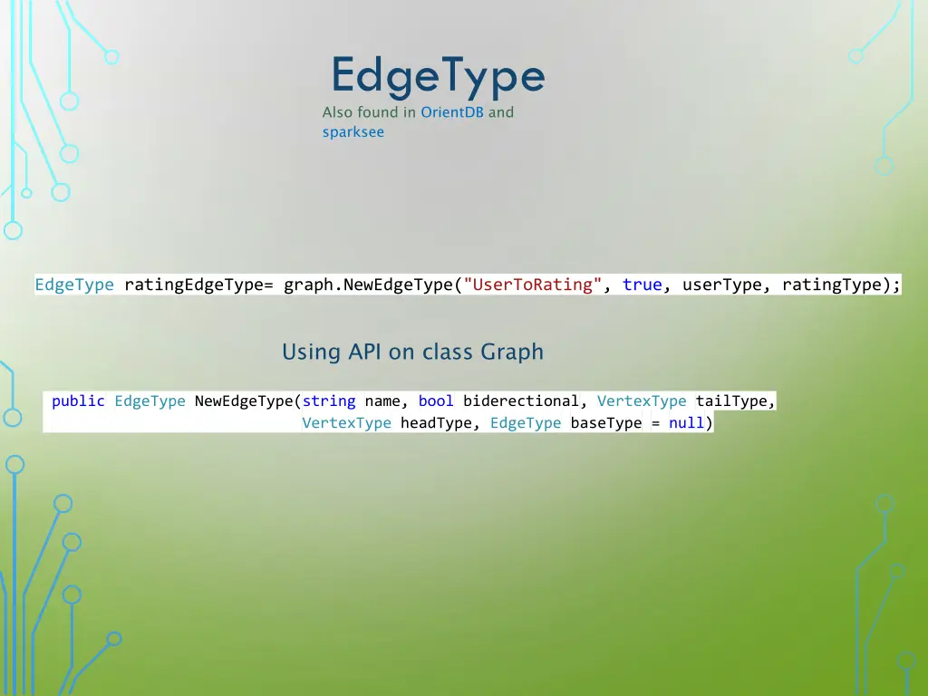 edgetype also found in orientdb and sparksee