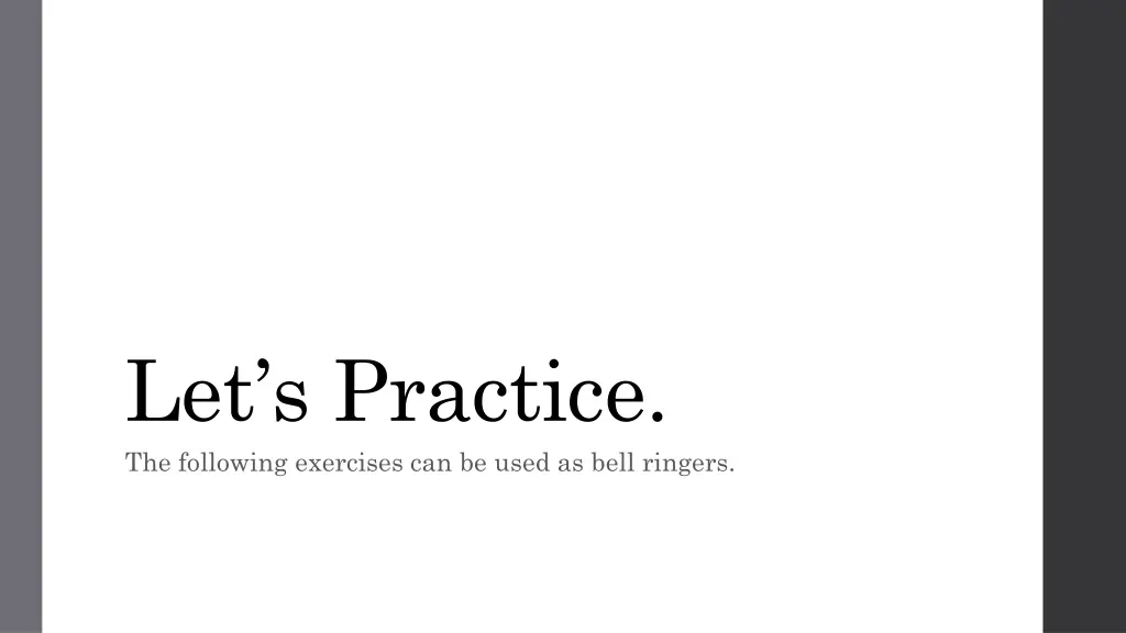 let s practice the following exercises