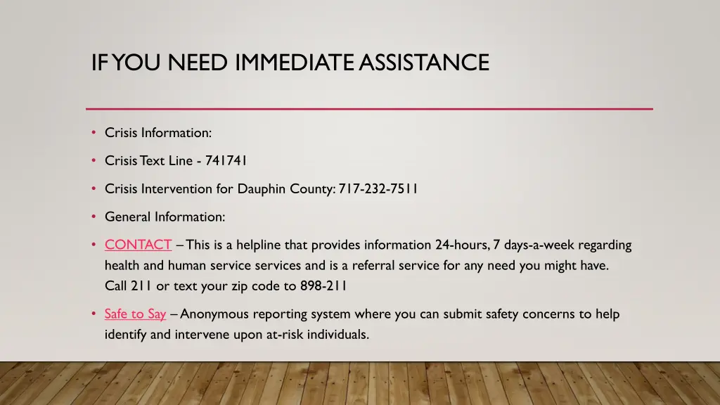 if you need immediate assistance