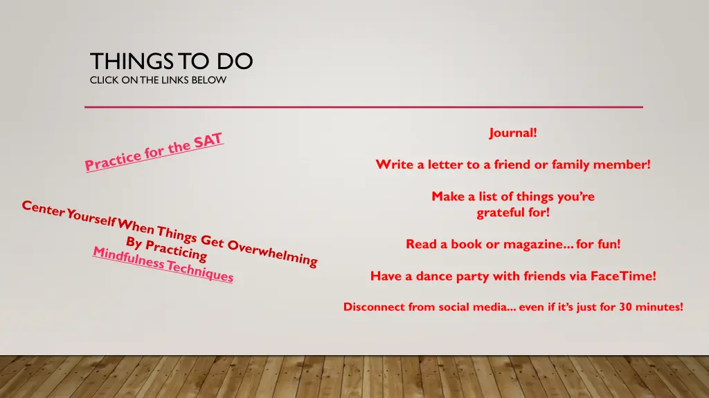 things to do click on the links below