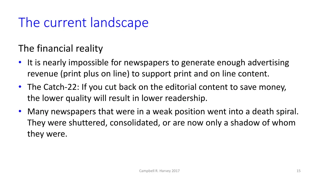 the current landscape
