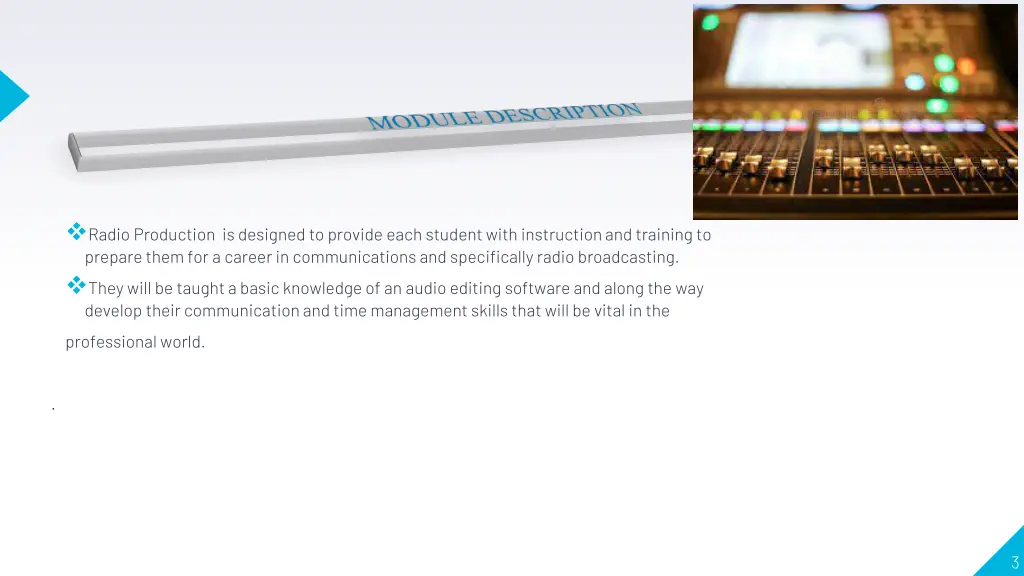 radio production is designed to provide each