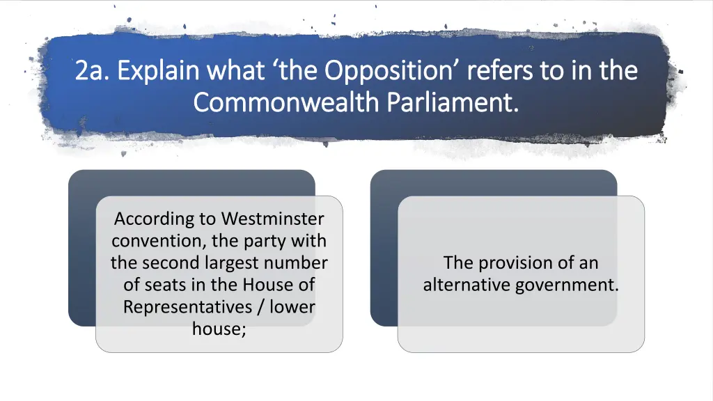 2a explain what the opposition refers