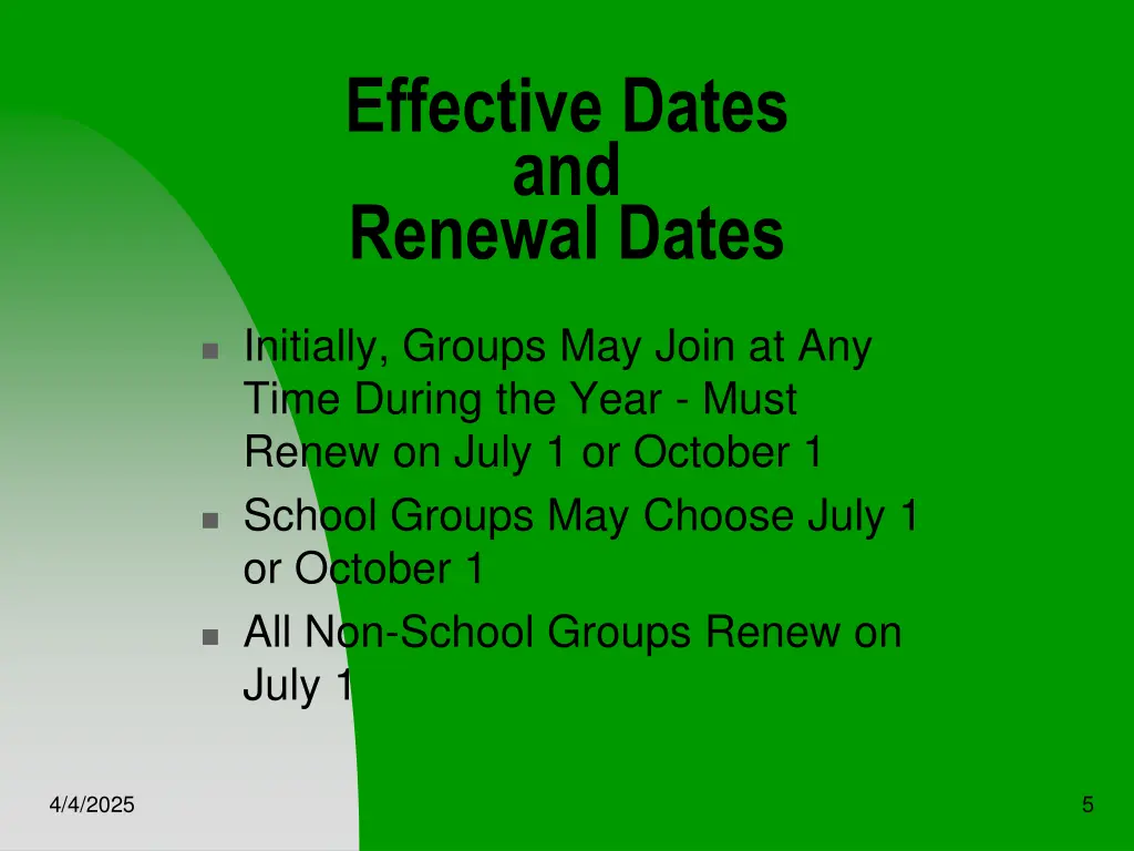 effective dates and renewal dates