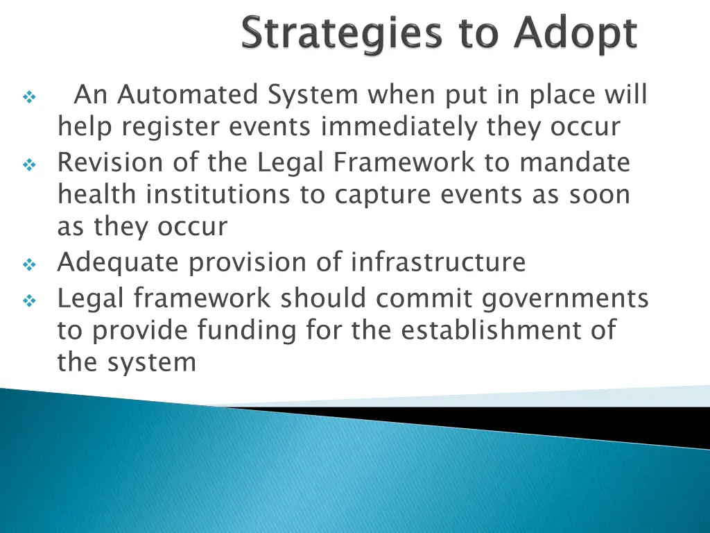 an automated system when put in place will help