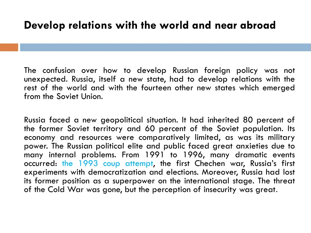 develop relations with the world and near abroad