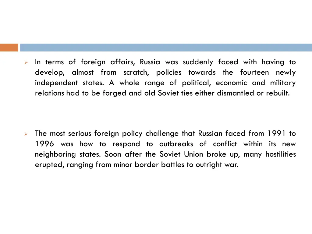 in terms of foreign affairs russia was suddenly