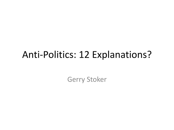 anti politics 12 explanations