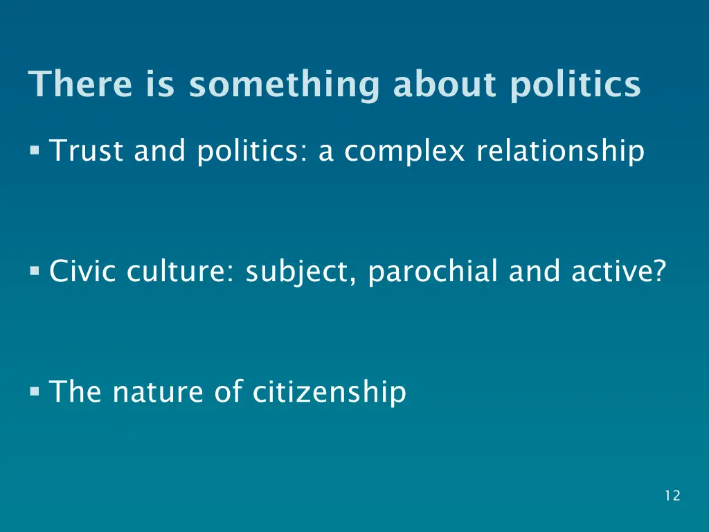 there is something about politics
