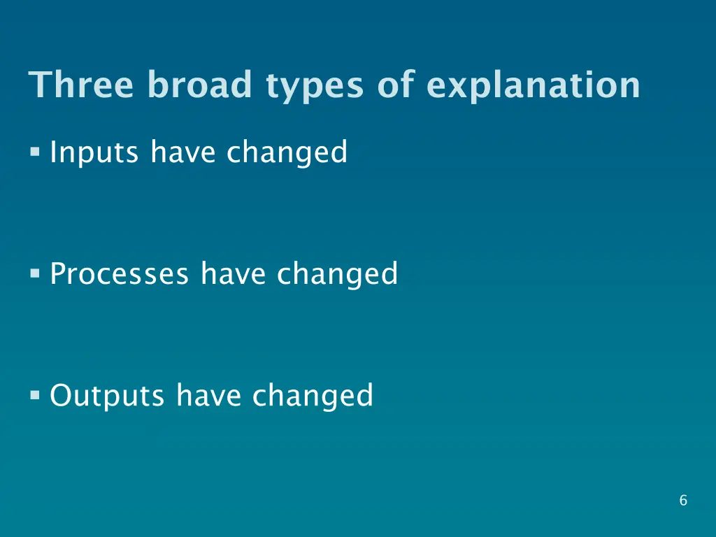three broad types of explanation