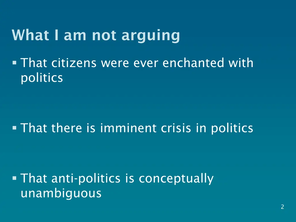 what i am not arguing