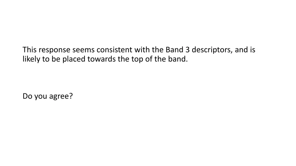 this response seems consistent with the band