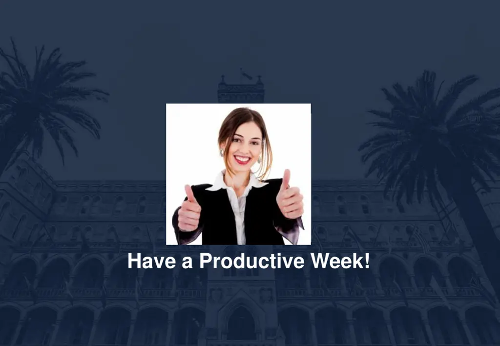 have a productive week