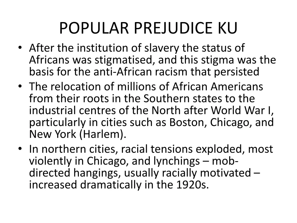 popular prejudice ku after the institution