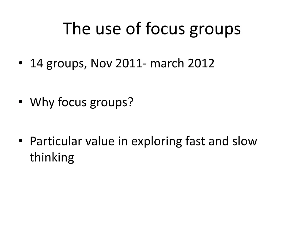 the use of focus groups