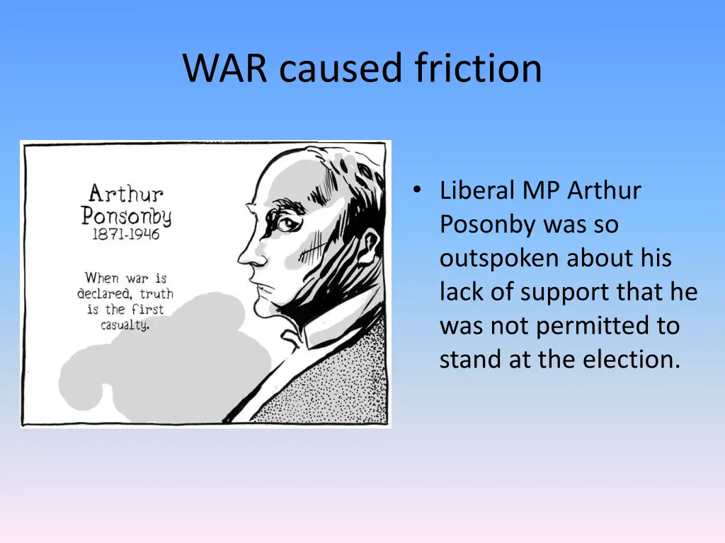 war caused friction