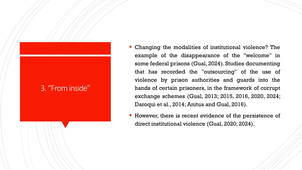 changing the modalities of institutional violence