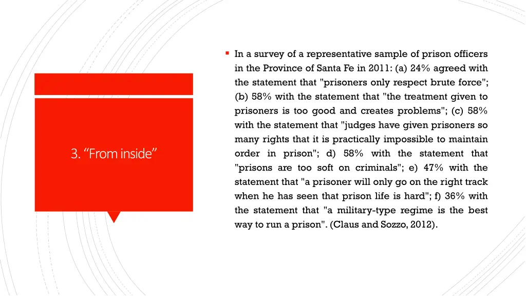 in a survey of a representative sample of prison