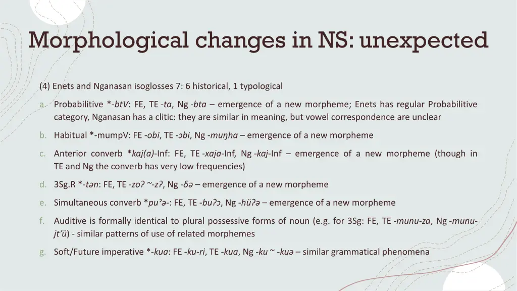 morphological changes in ns unexpected