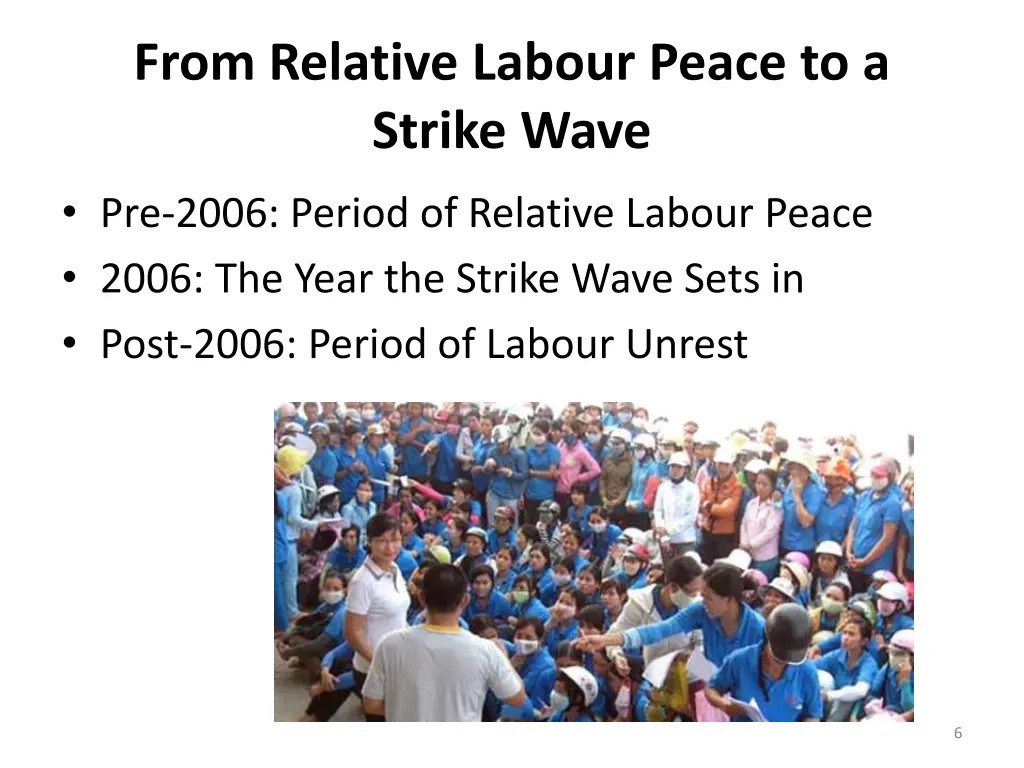 from relative labour peace to a strike wave