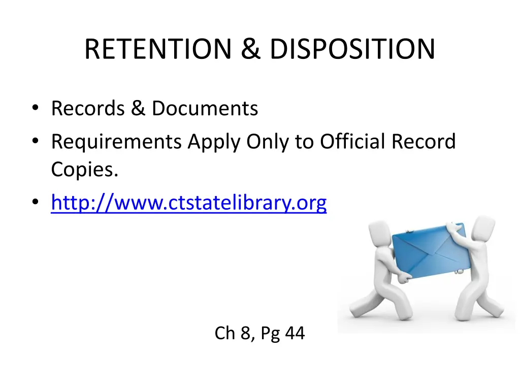 retention disposition