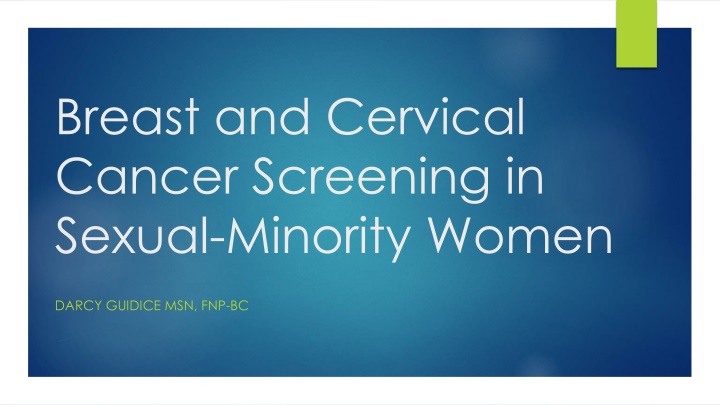breast and cervical cancer screening in sexual