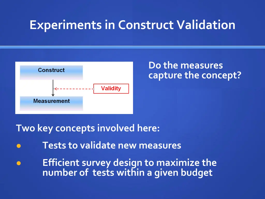 experiments in construct validation