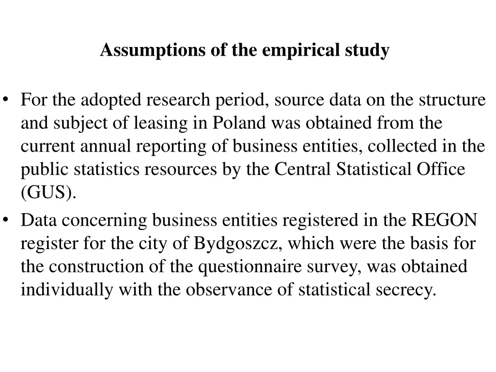 assumptions of the empirical study 1