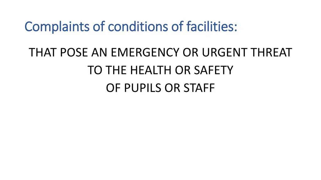 complaints of conditions of facilities complaints