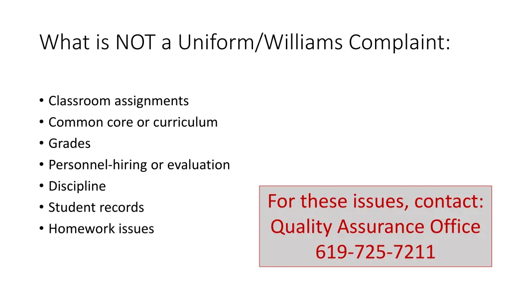 what is not a uniform williams complaint