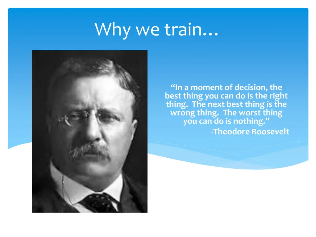 why we train