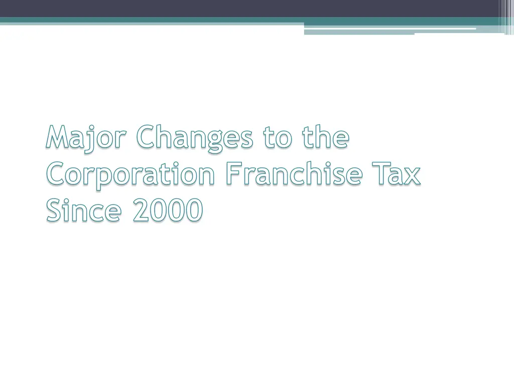 major changes to the corporation franchise