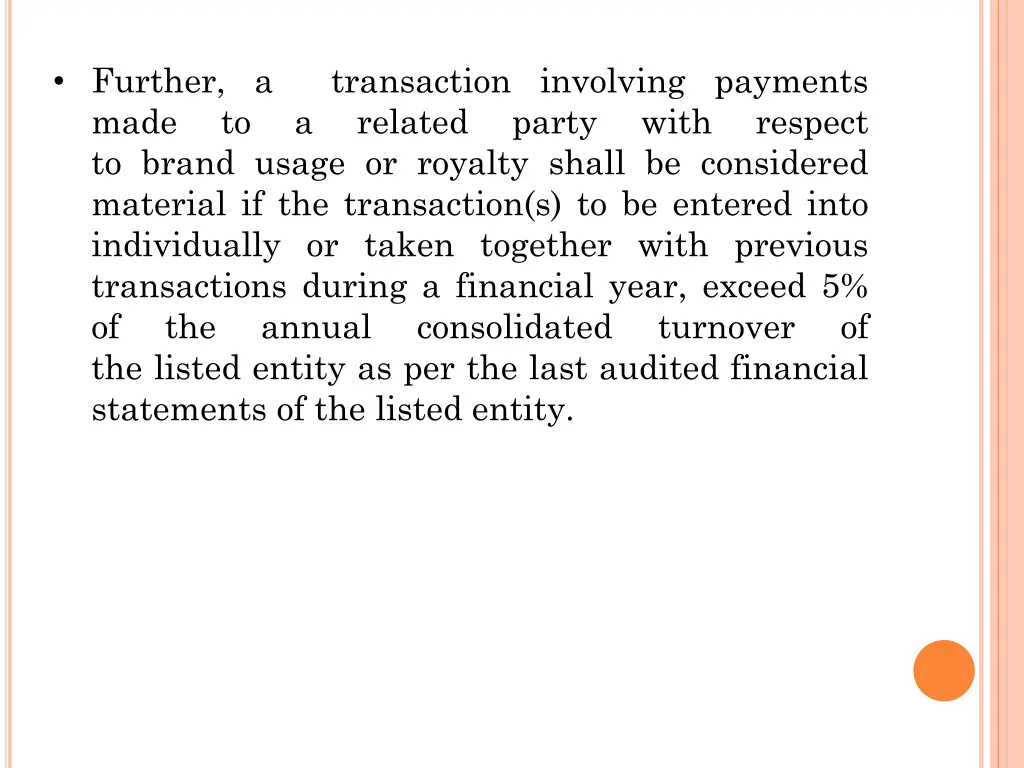 further a transaction involving payments made