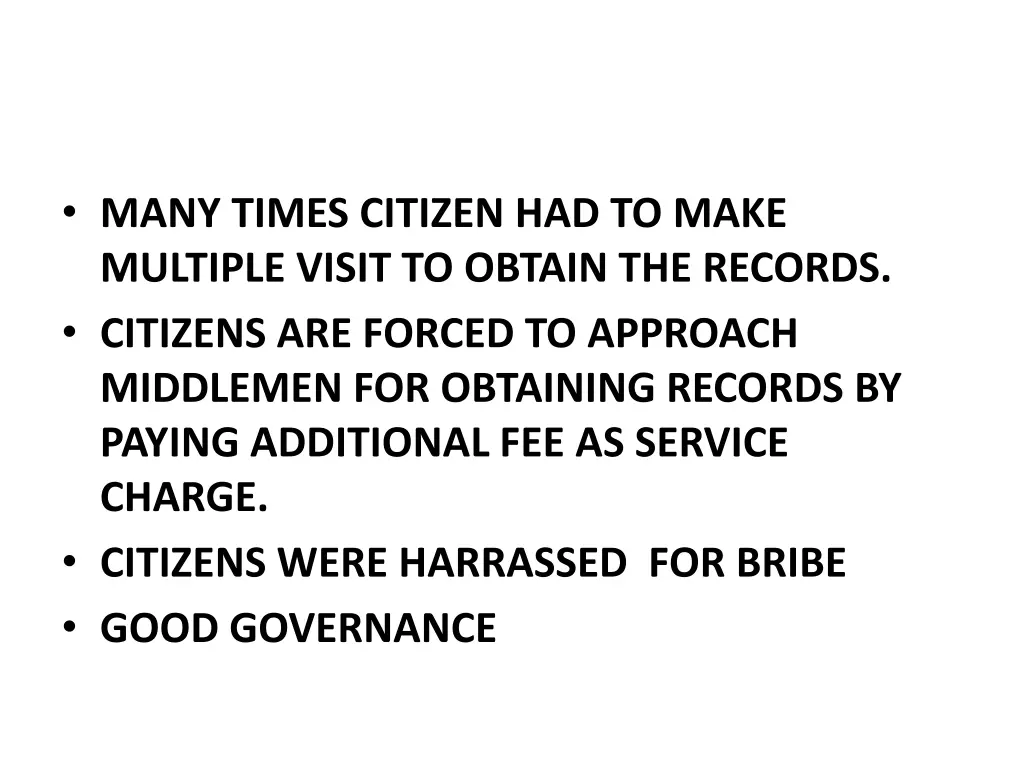 many times citizen had to make multiple visit