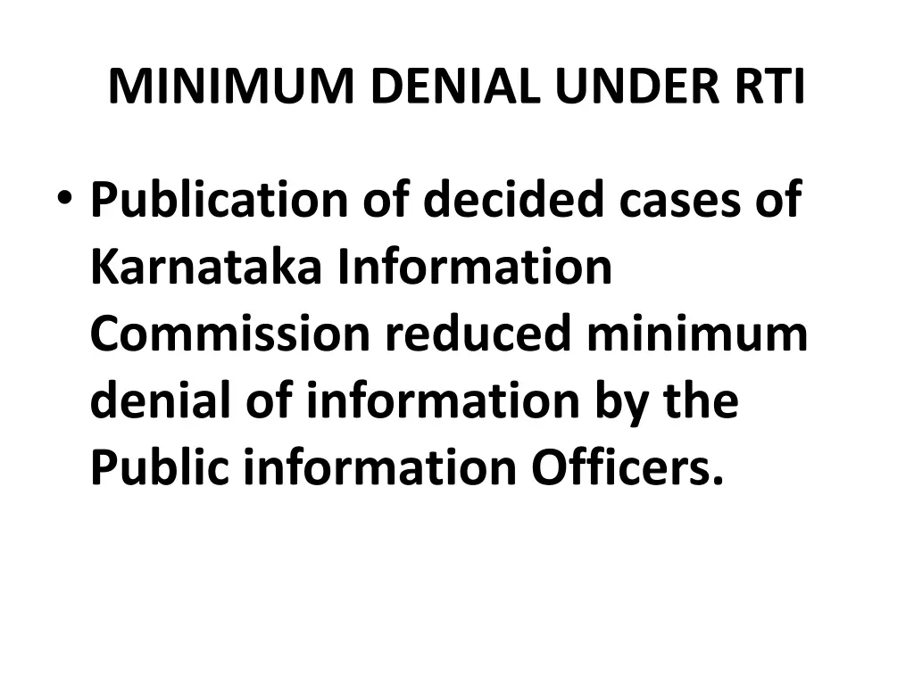 minimum denial under rti